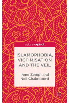 Islamophobia, Victimisation and the Veil