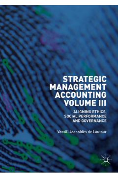 Strategic Management Accounting, Volume III