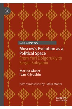 Moscow's Evolution as a Political Space
