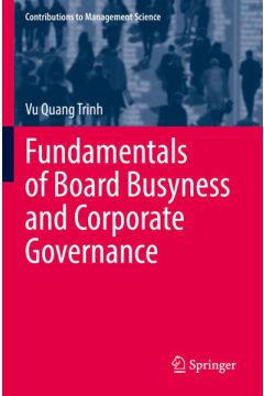 Fundamentals of Board Busyness and Corporate Governance