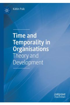 Time and Temporality in Organisations