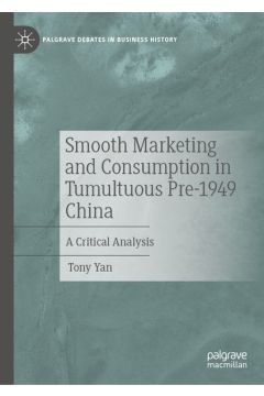 Smooth Marketing and Consumption in Tumultuous Pre-1949 China