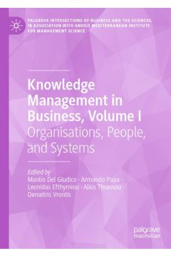 Knowledge Management in Business, Volume I