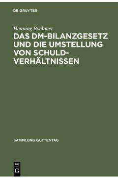 Das DM-Bilanzgesetz und die Umstellung von Schuldverhältnissen
