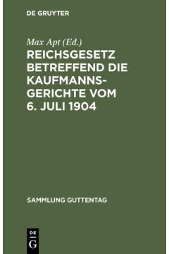 Reichsgesetz betreffend die Kaufmannsgerichte vom 6. Juli 1904