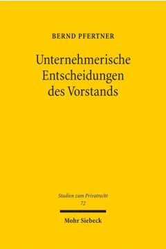 Unternehmerische Entscheidungen des Vorstands