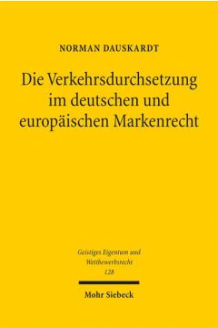 Die Verkehrsdurchsetzung im deutschen und europäischen Markenrecht