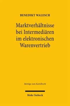 Marktverhältnisse bei Intermediären im elektronischen Warenvertrieb