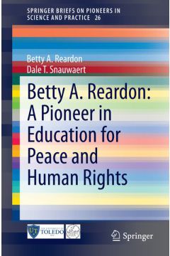 Betty A. Reardon: A Pioneer in Education for Peace and Human Rights