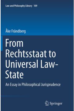 From Rechtsstaat to Universal Law-State