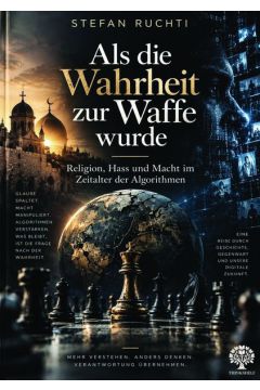 Als die Wahrheit zur Waffe wurde