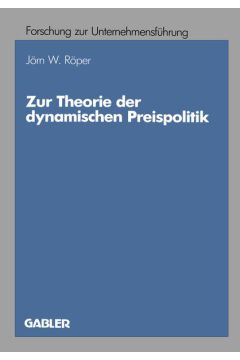 Zur Theorie der dynamischen Preispolitik