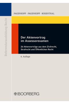 Der Aktenvortrag im Assessorexamen