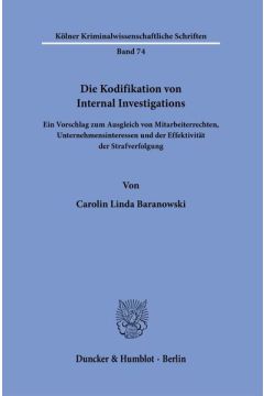 Die Kodifikation von Internal Investigations.