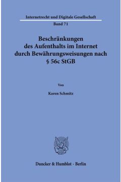 Beschränkungen des Aufenthalts im Internet durch Bewährungsweisungen nach § 56c StGB