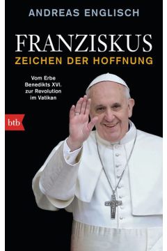 Franziskus - Zeichen der Hoffnung