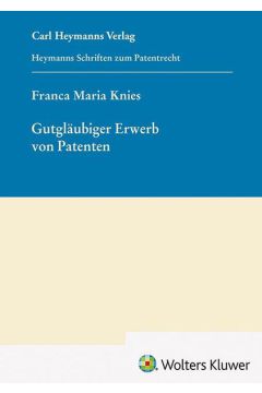 Gutgläubiger Erwerb von Patenten (HSP 30)