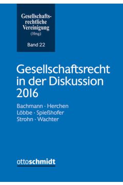 Gesellschaftsrecht in der Diskussion 2016