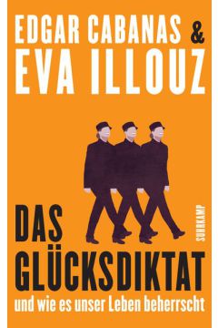 Das Glücksdiktat