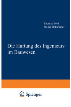 Die Haftung des Ingenieurs im Bauwesen