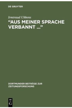 “Aus meiner Sprache verbannt ...”