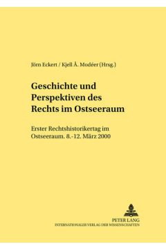 Geschichte und Perspektiven des Rechts im Ostseeraum