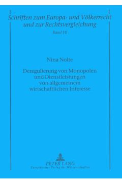 Deregulierung von Monopolen und Dienstleistungen von allgemeinem wirtschaftlichen Interesse