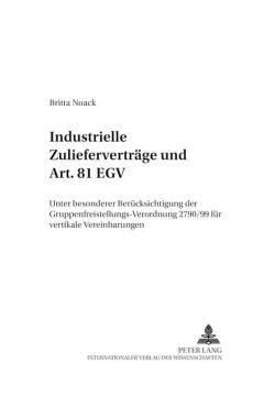 Industrielle Zulieferverträge und Art. 81 EGV