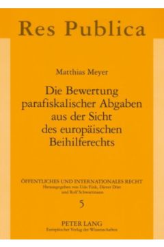 Die Bewertung parafiskalischer Abgaben aus der Sicht des europäischen Beihilferechts