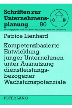 Kompetenzbasierte Entwicklung junger Unternehmen unter Ausnutzung dienstleistungsbezogener Wachstumspotenziale