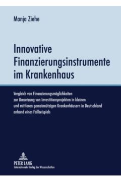 Innovative Finanzierungsinstrumente im Krankenhaus