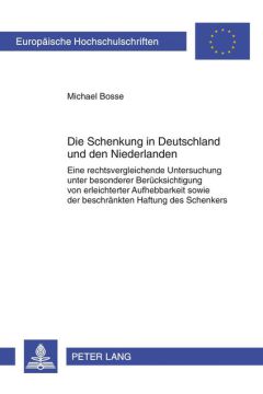 Die Schenkung in Deutschland und den Niederlanden