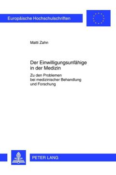 Der Einwilligungsunfaehige in der Medizin