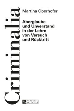 Aberglaube und Unverstand in der Lehre von Versuch und Ruecktritt
