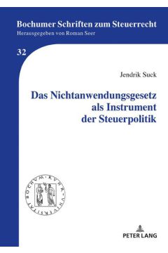 Das Nichtanwendungsgesetz als Instrument der Steuerpolitik