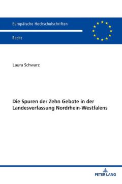 Die Spuren der Zehn Gebote in der Landesverfassung Nordrhein-Westfalens