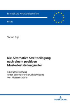 Die Alternative Streitbeilegung nach einem positiven Musterfeststellungsurteil