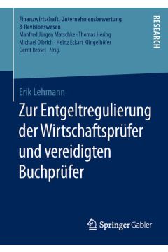 Zur Entgeltregulierung der Wirtschaftsprüfer und vereidigten Buchprüfer