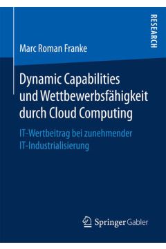 Dynamic Capabilities und Wettbewerbsfähigkeit durch Cloud Computing