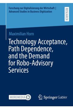 Technology Acceptance, Path Dependence, and the Demand for Robo-Advisory Services