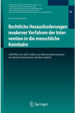 Rechtliche Herausforderungen moderner Verfahren der Intervention in die menschliche Keimbahn