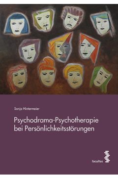 Psychodrama-Psychotherapie bei Persönlichkeitsstörungen