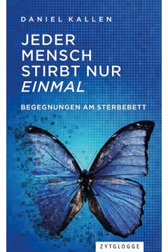 Jeder Mensch stirbt nur einmal