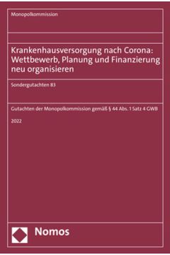 Krankenhausversorgung nach Corona: Wettbewerb, Planung und Finanzierung neu organisieren