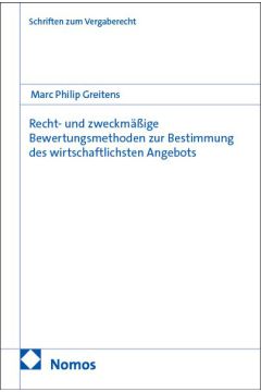 Recht- und zweckmäßige Bewertungsmethoden zur Bestimmung des wirtschaftlichsten Angebots