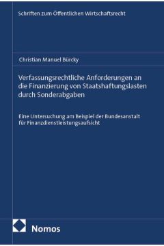 Verfassungsrechtliche Anforderungen an die Finanzierung von Staatshaftungslasten durch Sonderabgaben