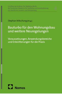 Bauturbo für den Wohnungsbau und weitere Neuregelungen