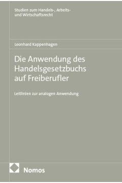 Die Anwendung des Handelsgesetzbuchs auf Freiberufler