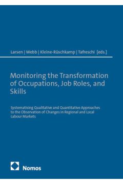 Monitoring the Transformation of Occupations, Job Roles, and Skills