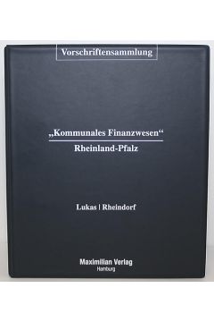 Vorschriftensammlung Kommunales Finanzwesen Rheinland-Pfalz inkl. 42. EL